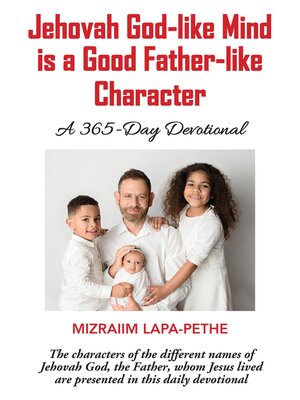 cover image of Jehovah God-like mind is a Good Father-like Character